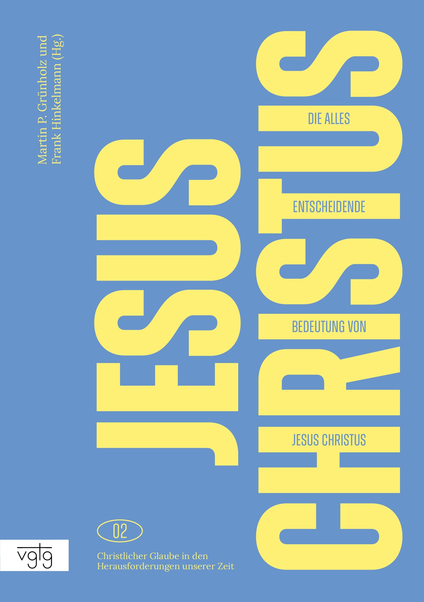 Buch Die alles entscheidende Bedeutung von Jesus Christus