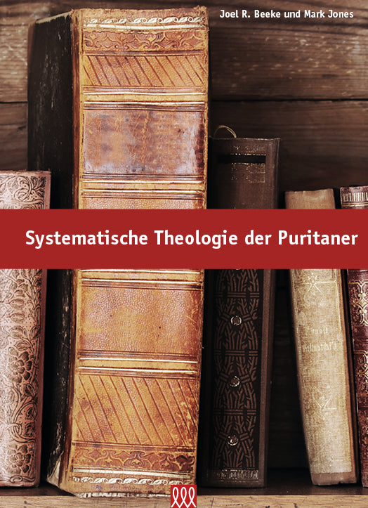 Buch Systematische Theologie der Puritaner