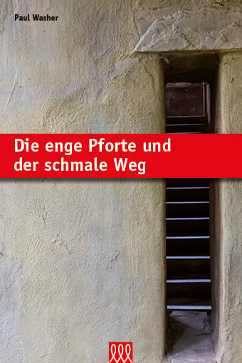 Buch Die enge Pforte und der schmale Weg
