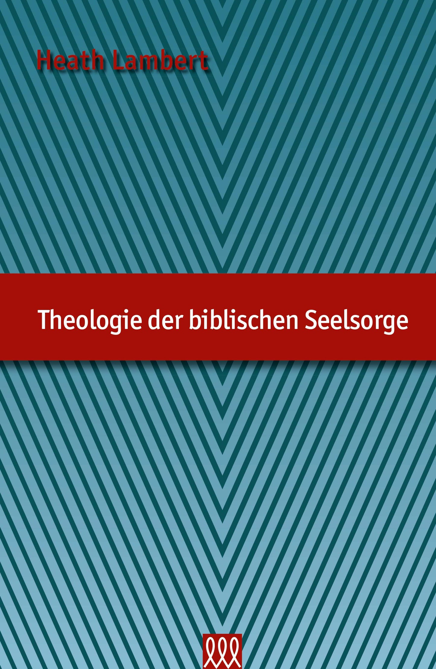 Buch Theologie der biblischen Seelsorge