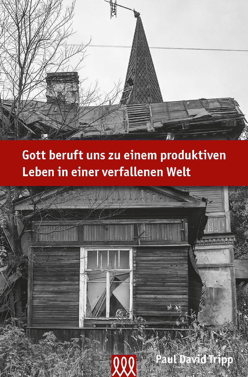 Buch Gott beruft uns zu einem produktiven Leben