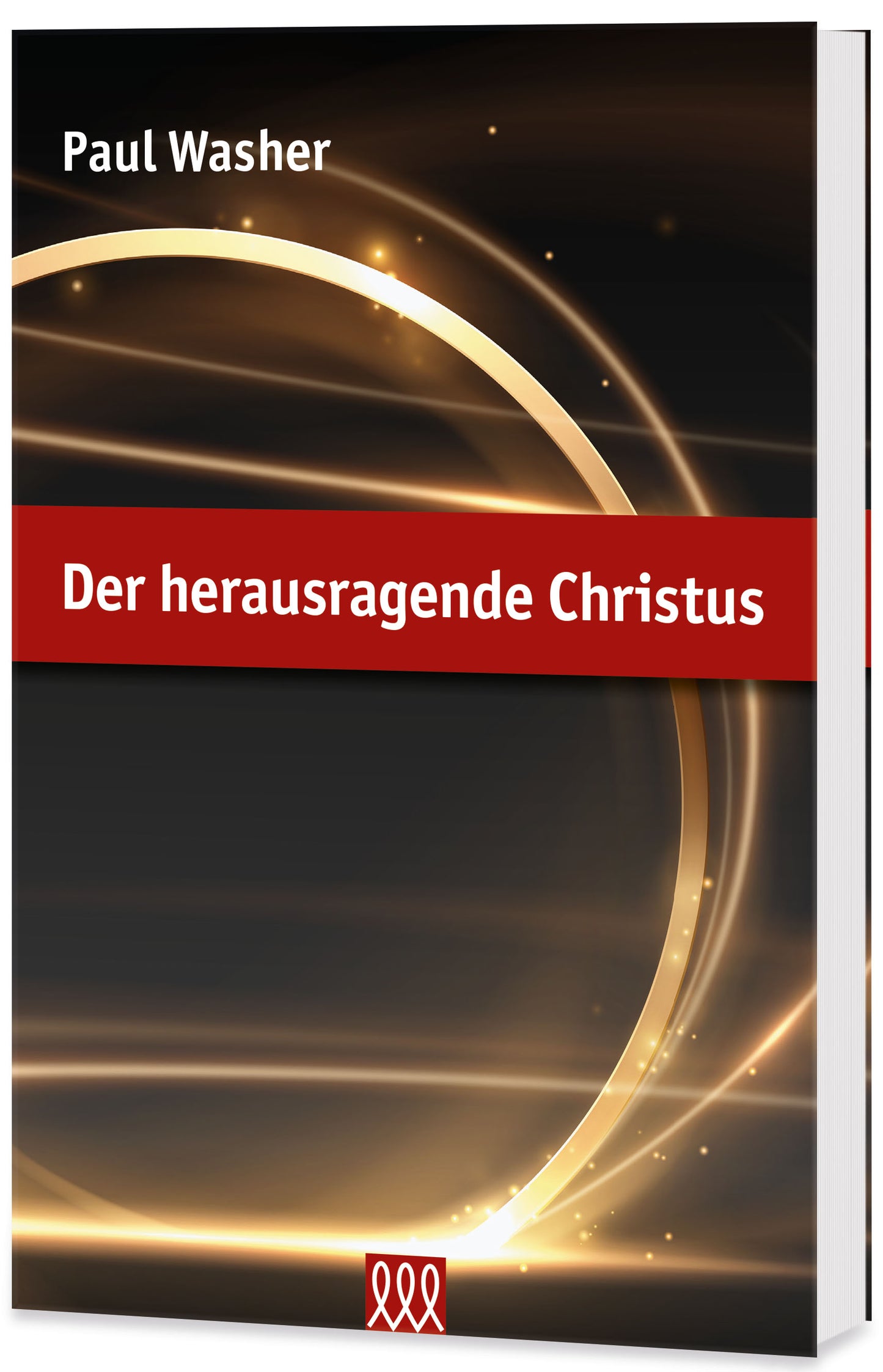 Buch Der herausragende Christus