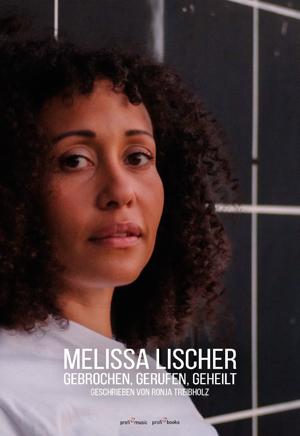 Buch Melissa Lischer: Gebrochen. gerufen. geheilt