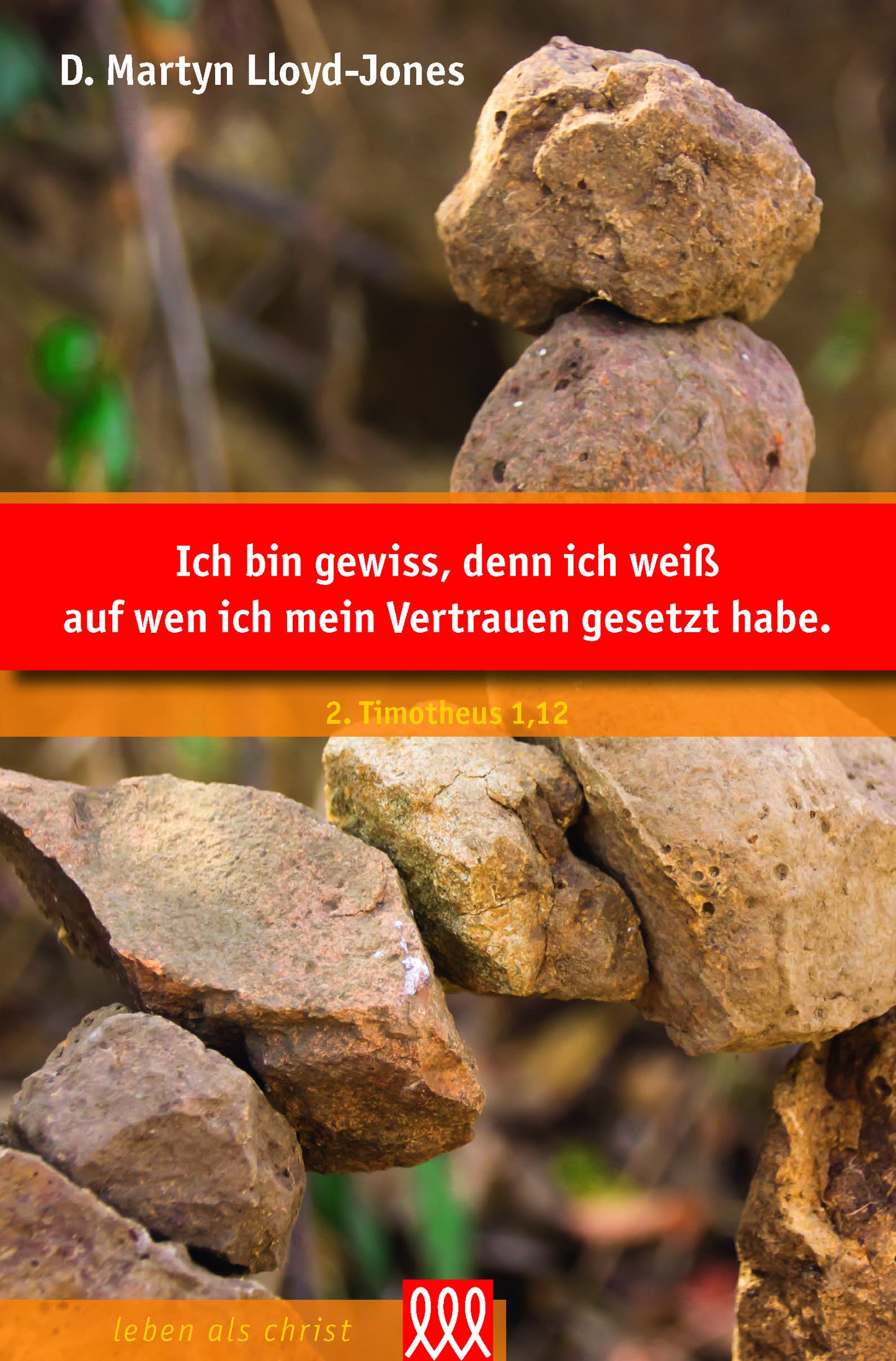 Buch Ich bin gewiss. denn ich weiß. auf wen ich mein Vertrauen ge