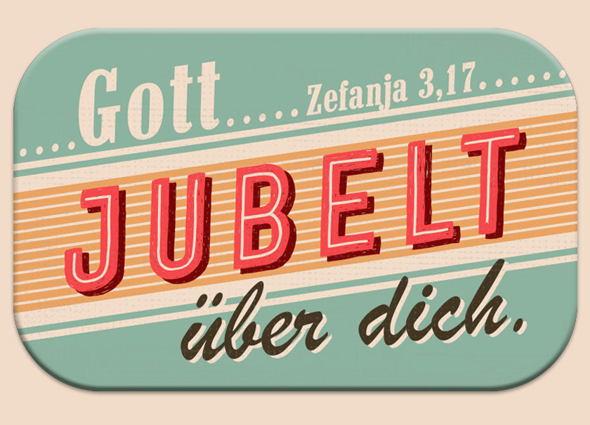 Magnet Mag Blessing Gott jubelt über dich