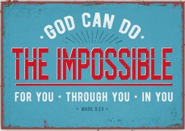Sonstiges Metallschild God can do the impossible for you - through yo