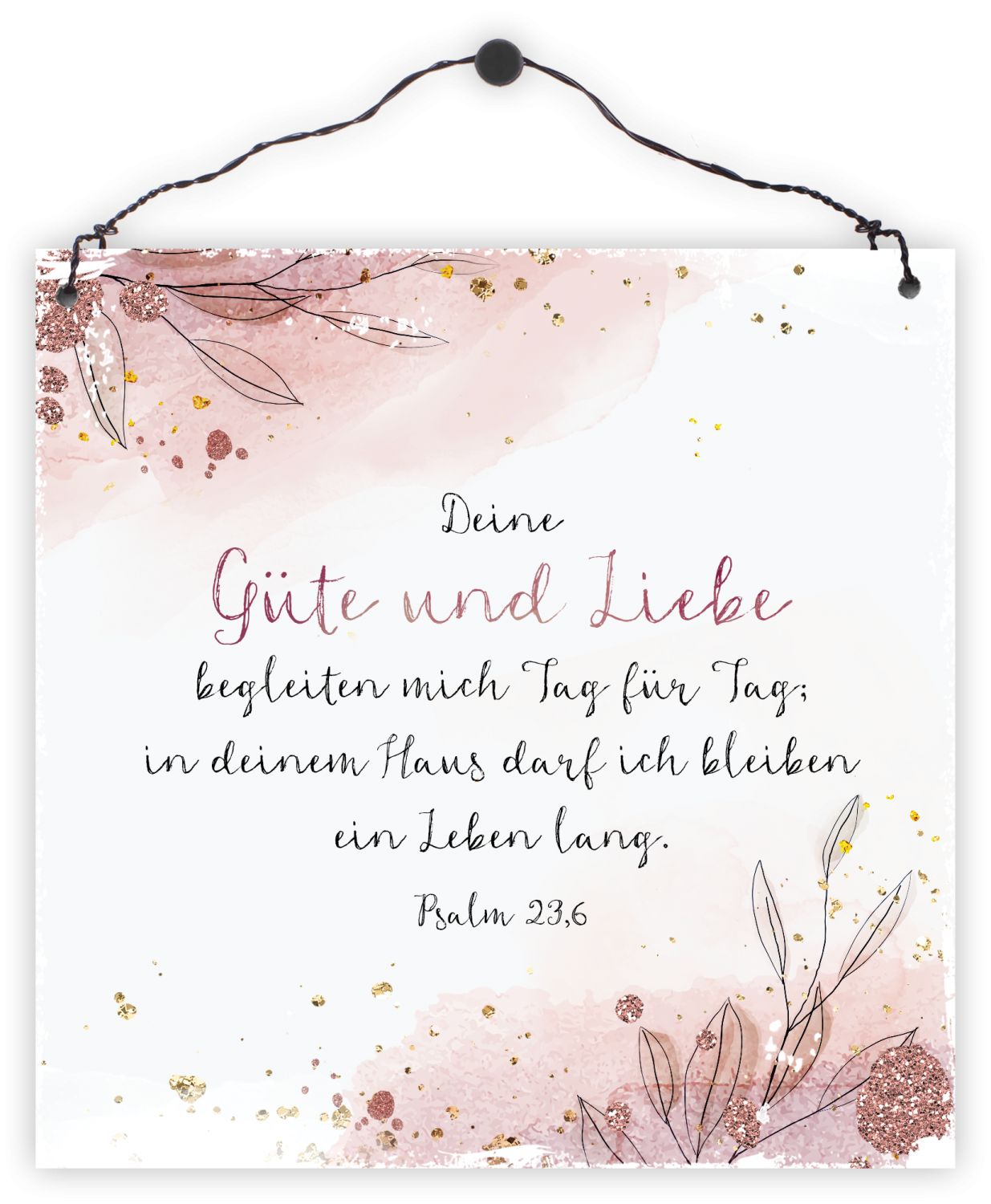 Sonstiges Holzschild Deine Güte und Liebe begleiten mich Tag für Tag.