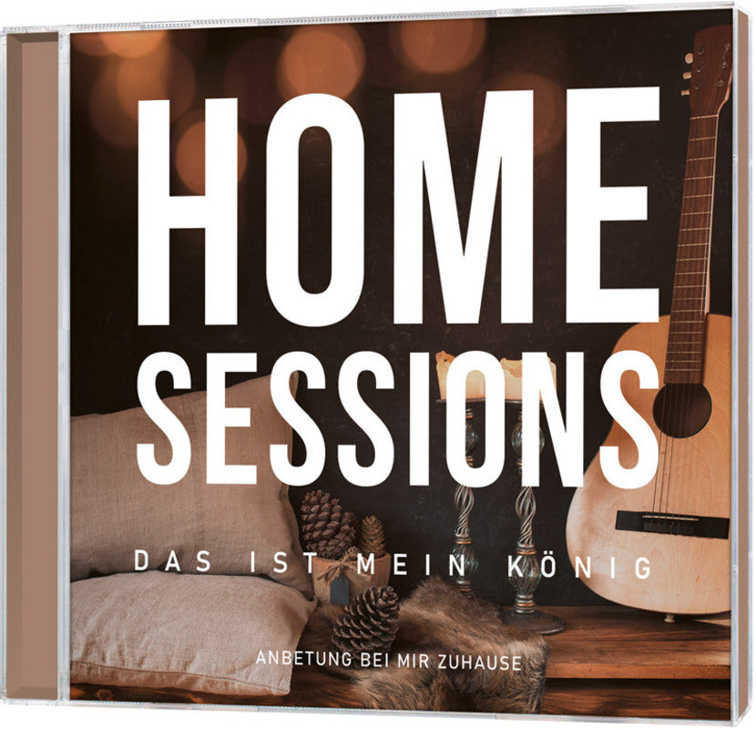 CD Home Sessions - Das ist mein König (CD)