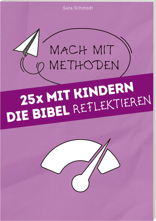 25 x mit Kindern die Bibel reflektieren [2]