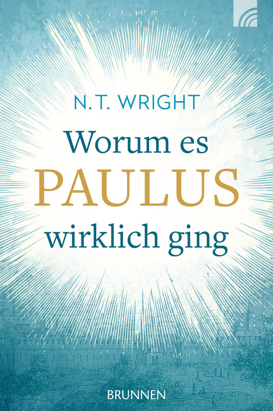 Buch                                               Worum es Paulus wirklich ging