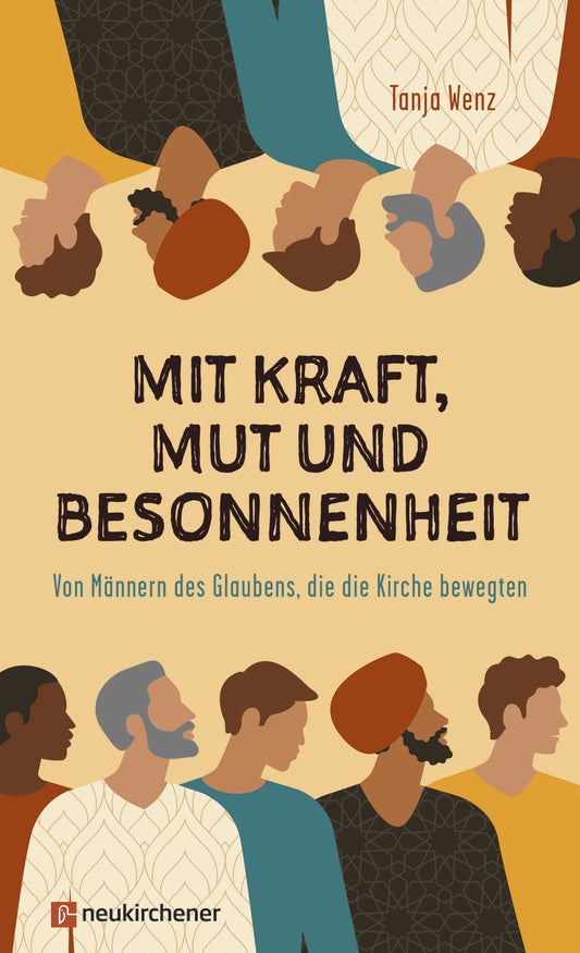 Mit Kraft. Mut und Besonnenheit