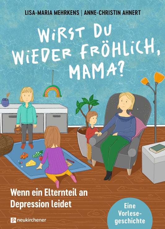 Wirst du wieder fröhlich. Mama?