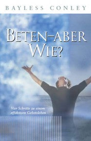 Sonstiges                                          Beten. aber wie?