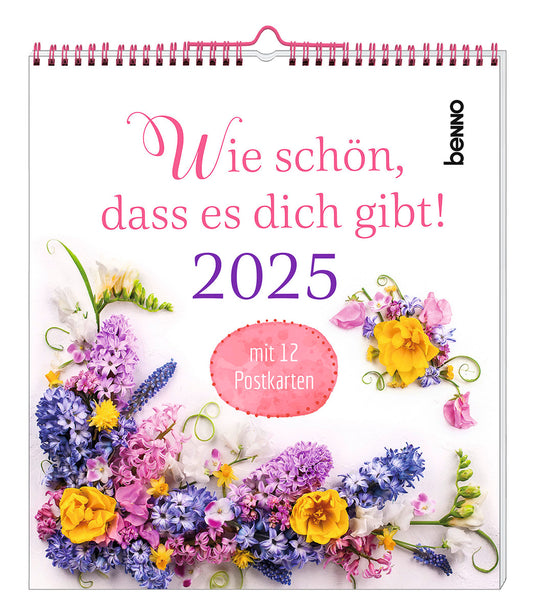 Wie schön. dass es dich gibt! 2025