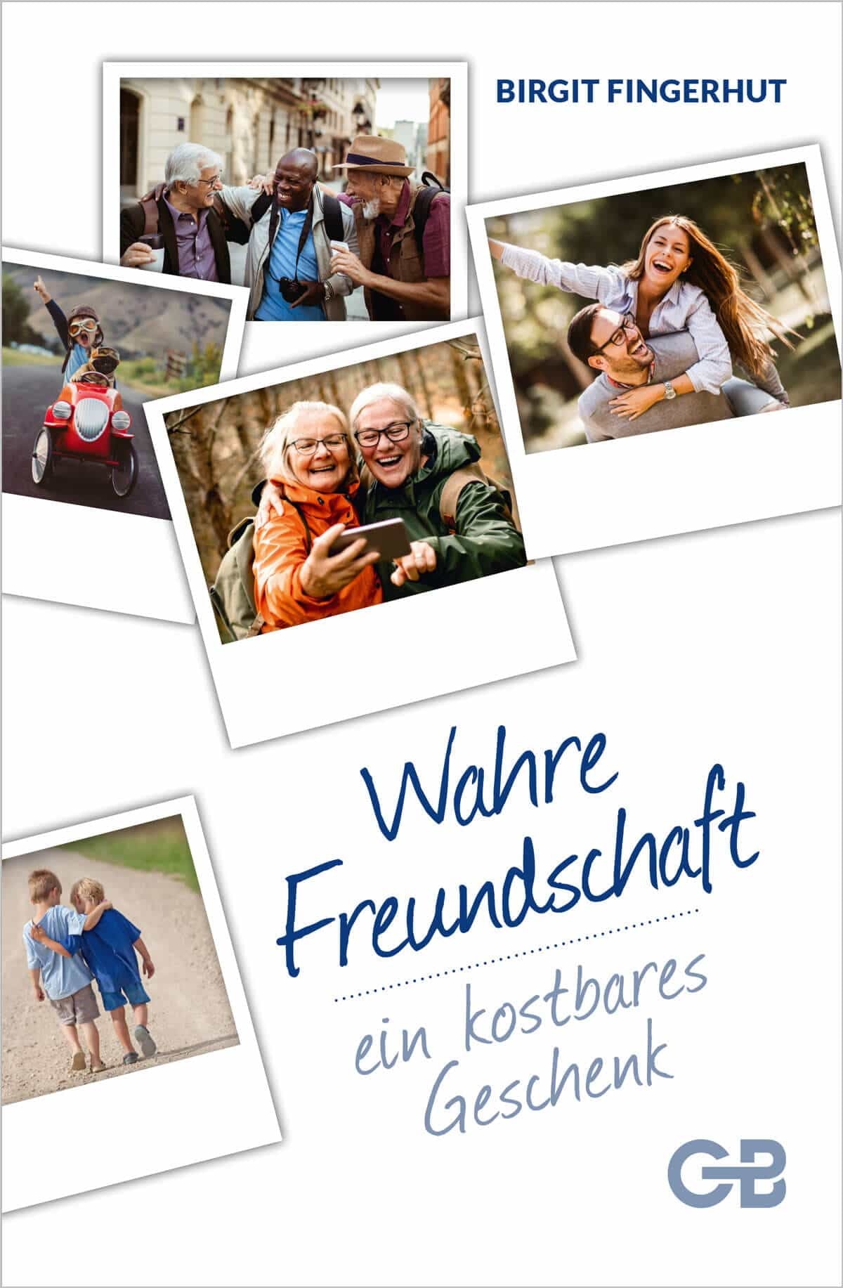 Buch                                               Wahre Freundschaft - ein kostbares Geschenk