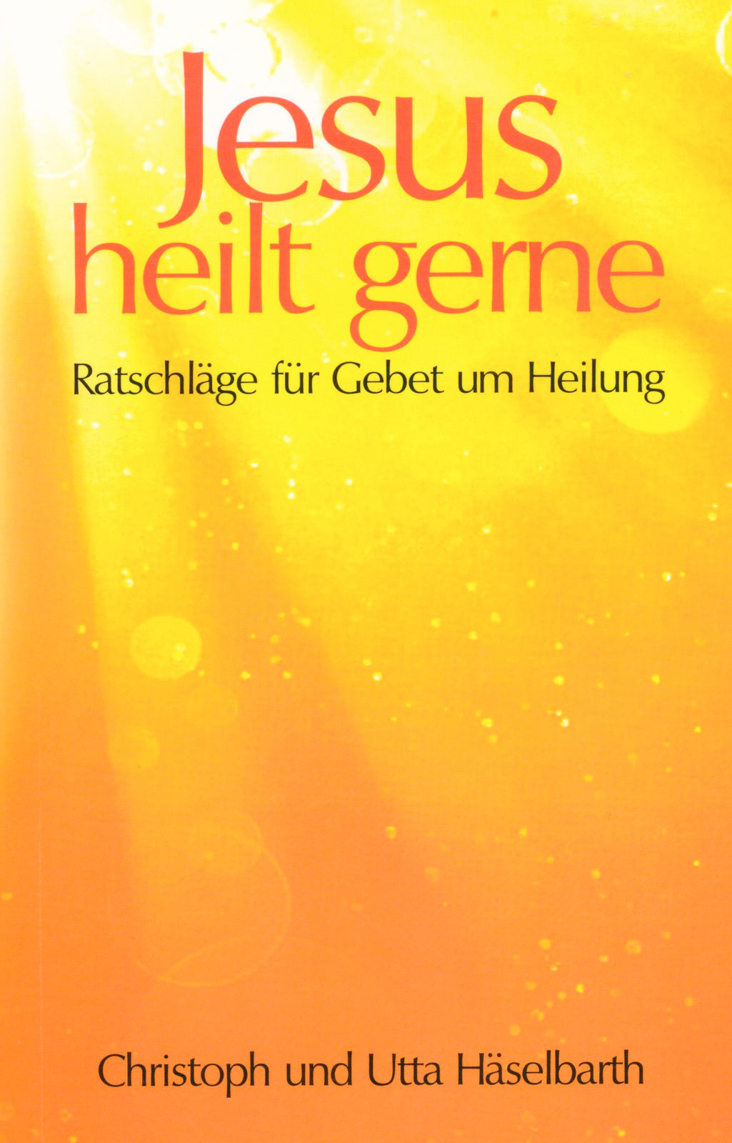 Buch                                               Jesus heilt gerne