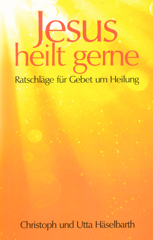 Buch                                               Jesus heilt gerne
