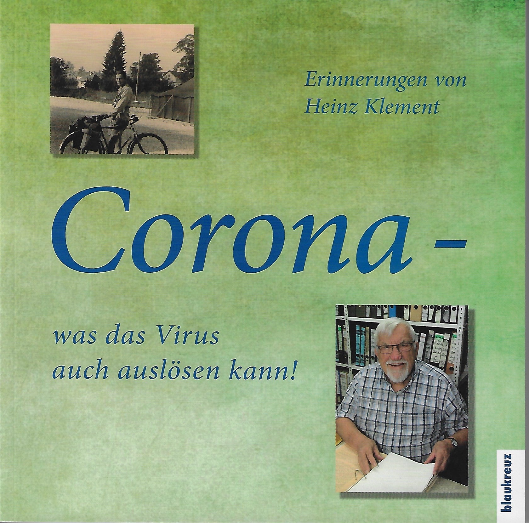 Buch                                               Corona - was das Virus auch auslösen kann
