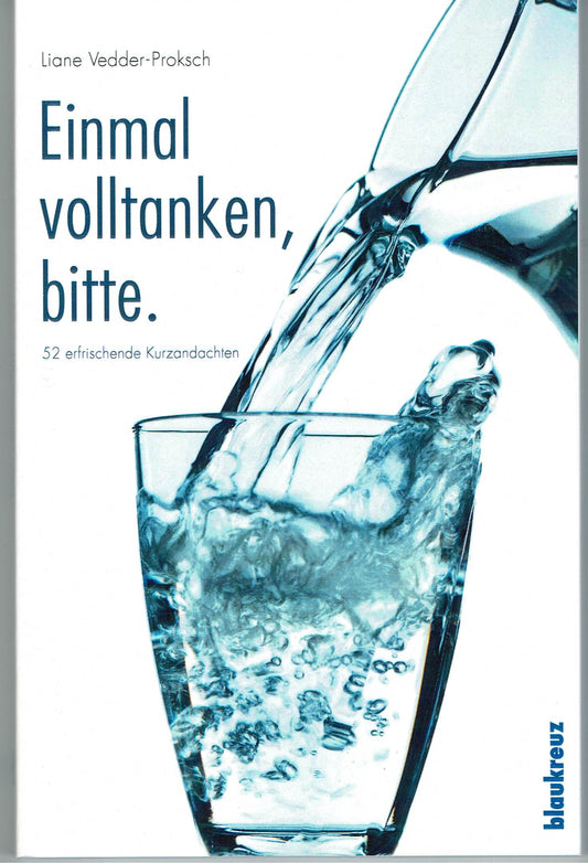 Buch                                               Einmal volltanken. bitte