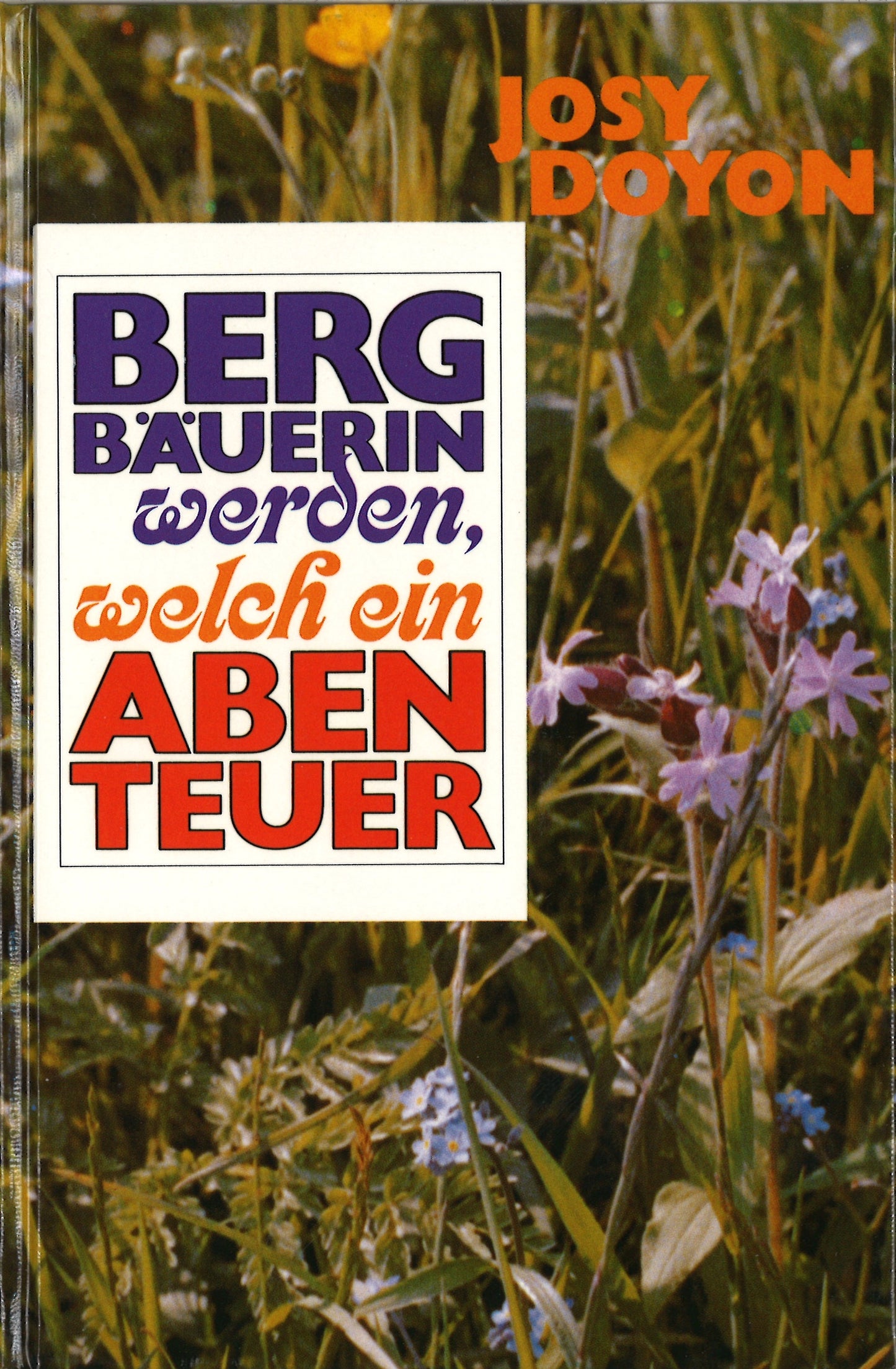 Buch                                               Bergbäuerin werden. welch ein Abenteuer