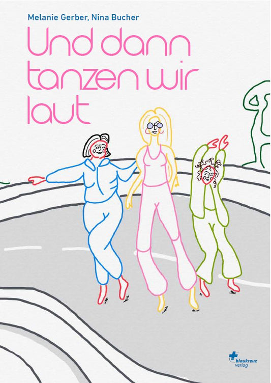 Buch                                               Und dann tanzen wir laut