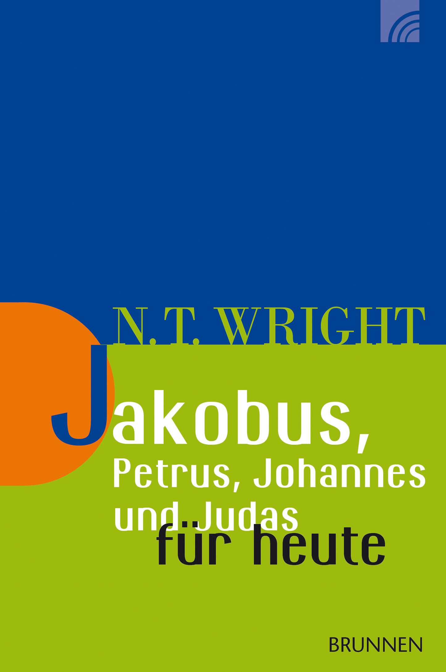 Buch                                               Jakobus. Petrus. Johannes und Judas für heute