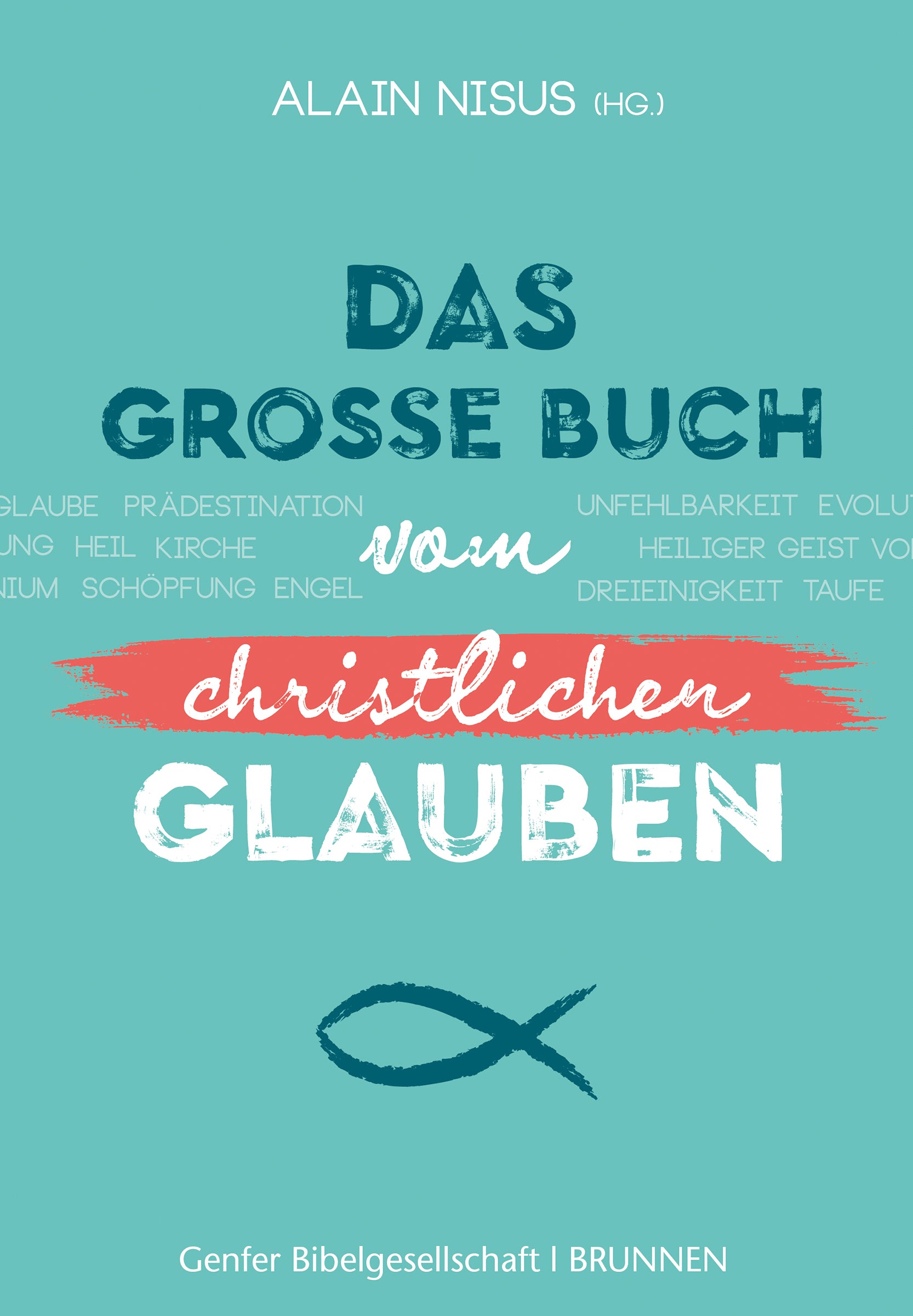 Buch                                               Das große Buch vom christlichen Glauben