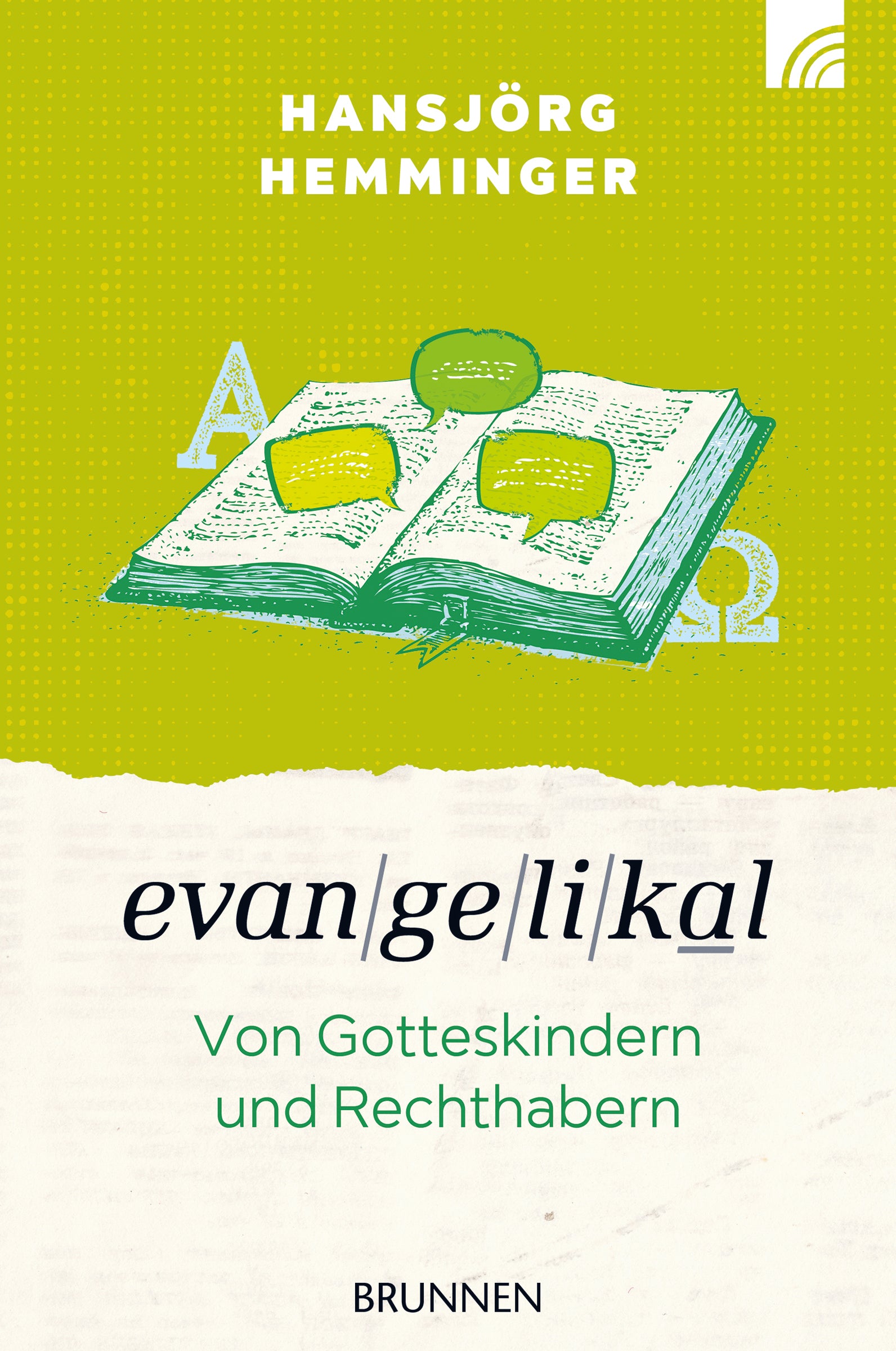 Buch                                               Evangelikal: Von Gotteskindern und Rechthabern