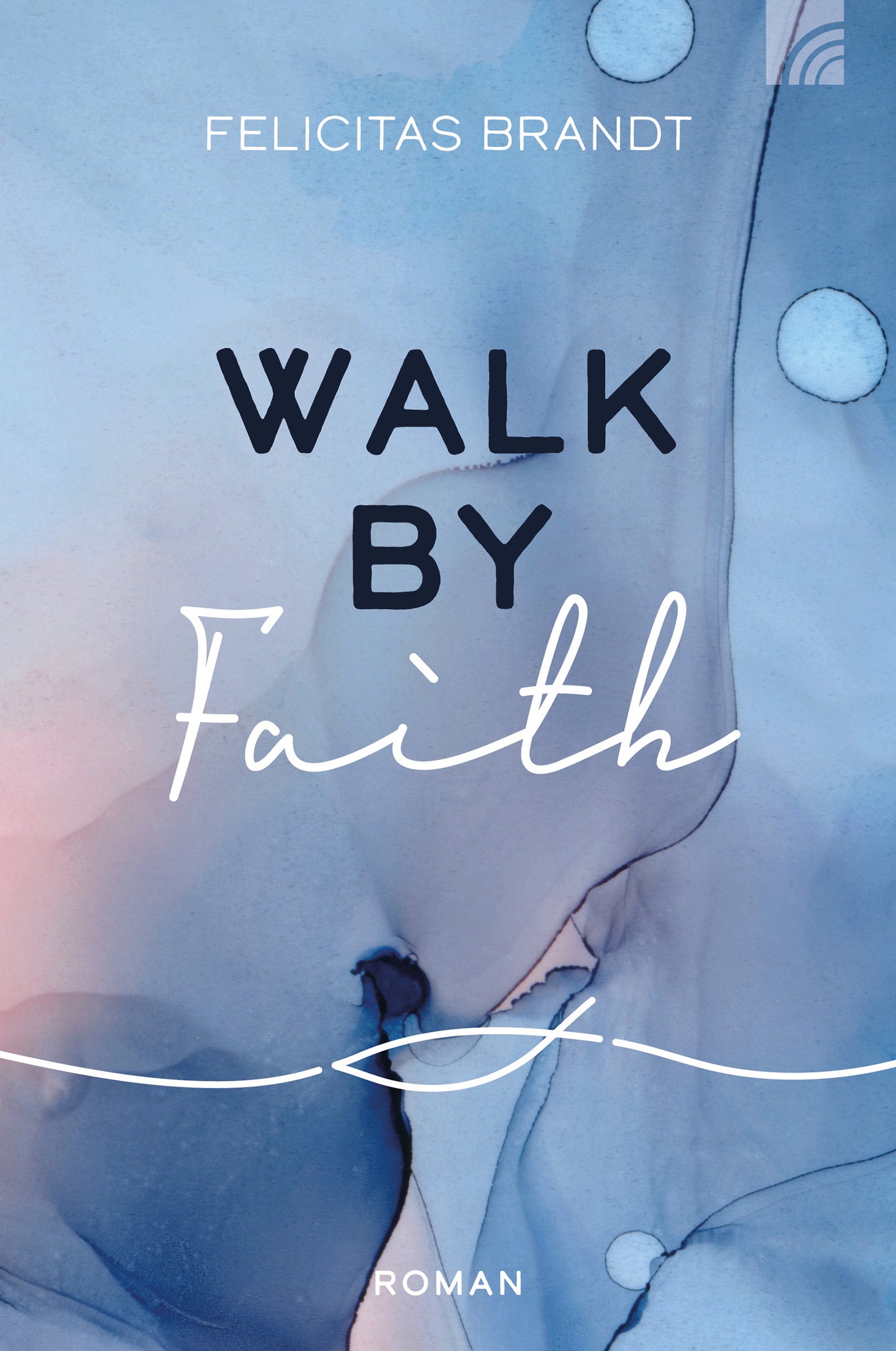 Buch                                               Walk by FAITH