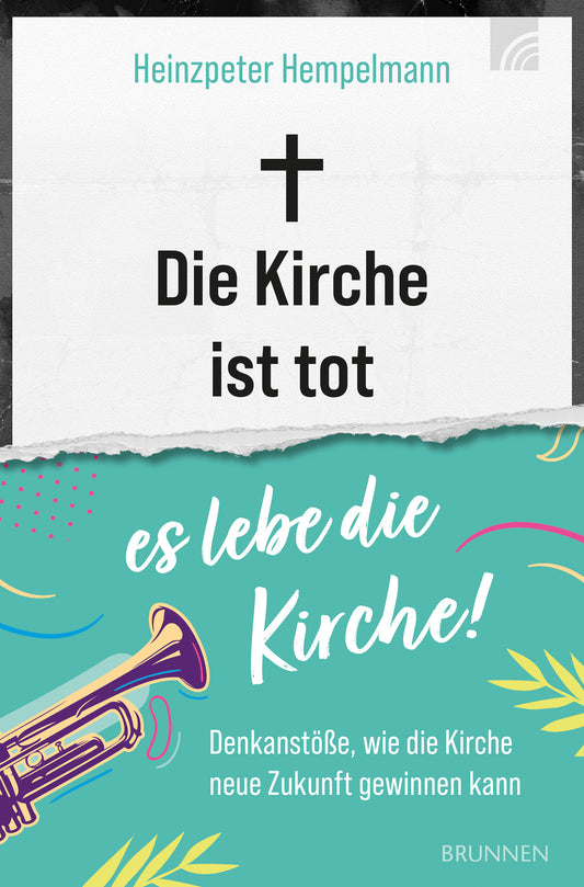 Buch                                               Die Kirche ist tot - es lebe die Kirche