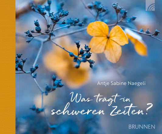 Sonstiges                                          Was trägt in schweren Zeiten?