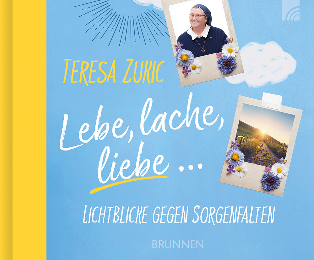 Buch                                               Lebe. lache. liebe