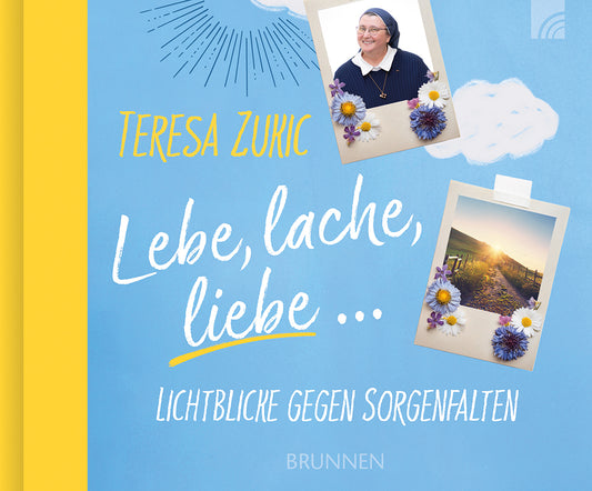 Buch                                               Lebe. lache. liebe