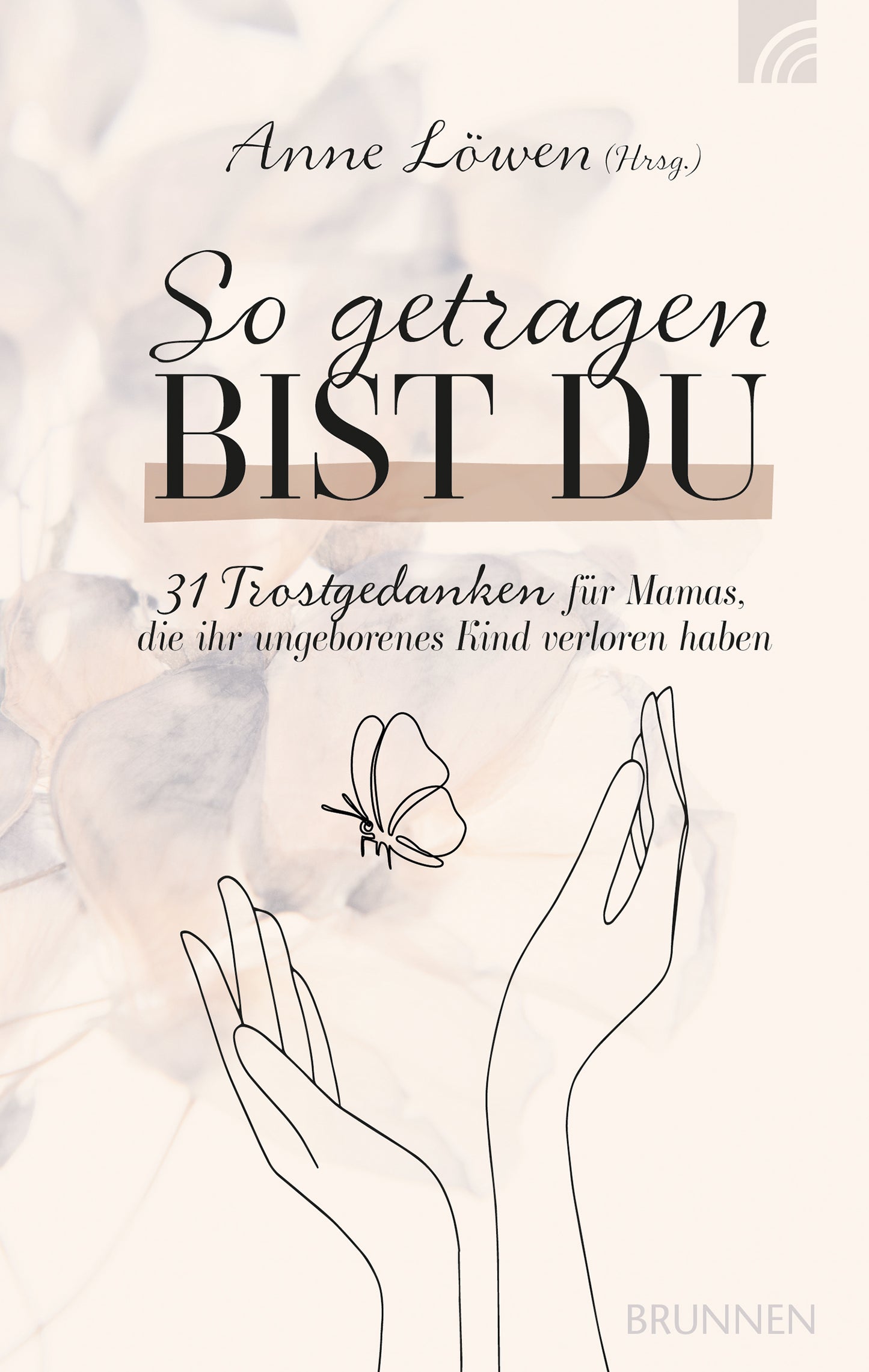 Buch                                               So getragen bist du