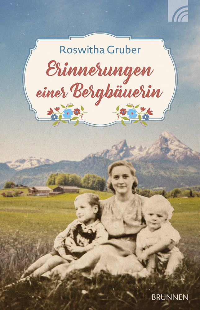 Buch                                               Erinnerungen einer Bergbäuerin