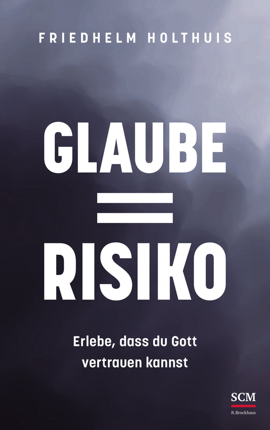 Buch                                               Glaube = Risiko