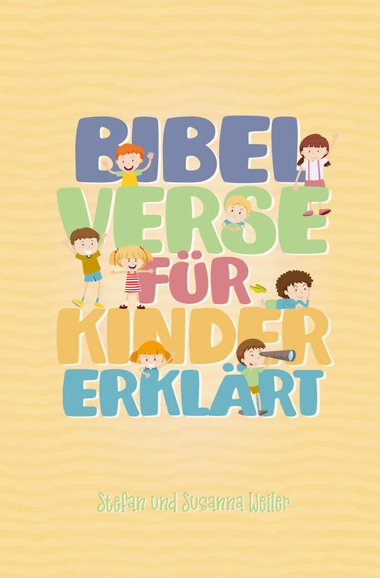 Bibelverse für Kinder erklärt