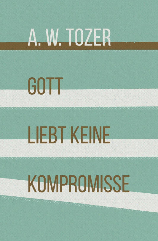 Buch                                               Gott liebt keine Kompromisse