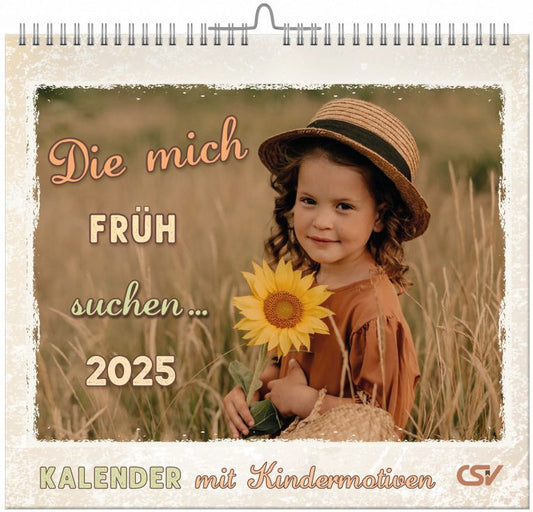 Die mich früh suchen ... 2025