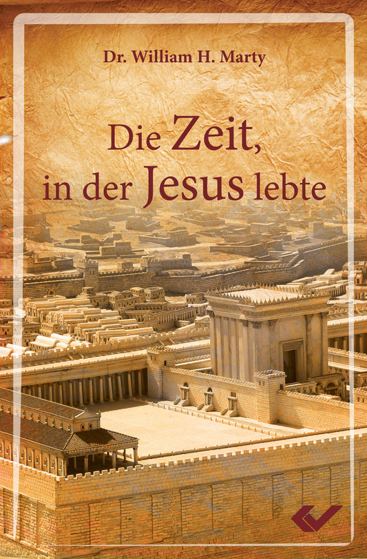 Die Zeit. in der Jesus lebte