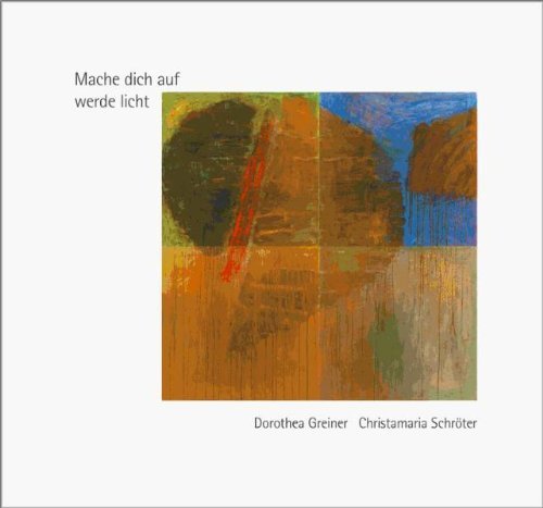 Buch                                               Mache dich auf. werde Licht
