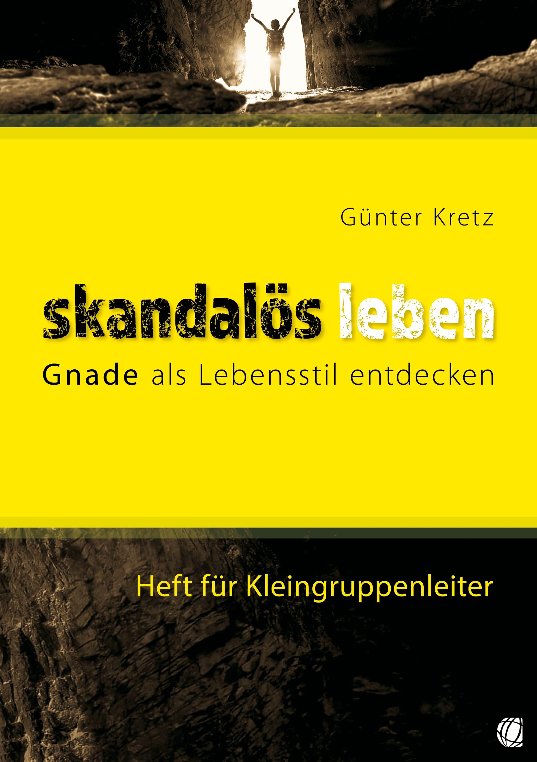Buch                                               Skandalös leben (für Kleingruppenleiter)