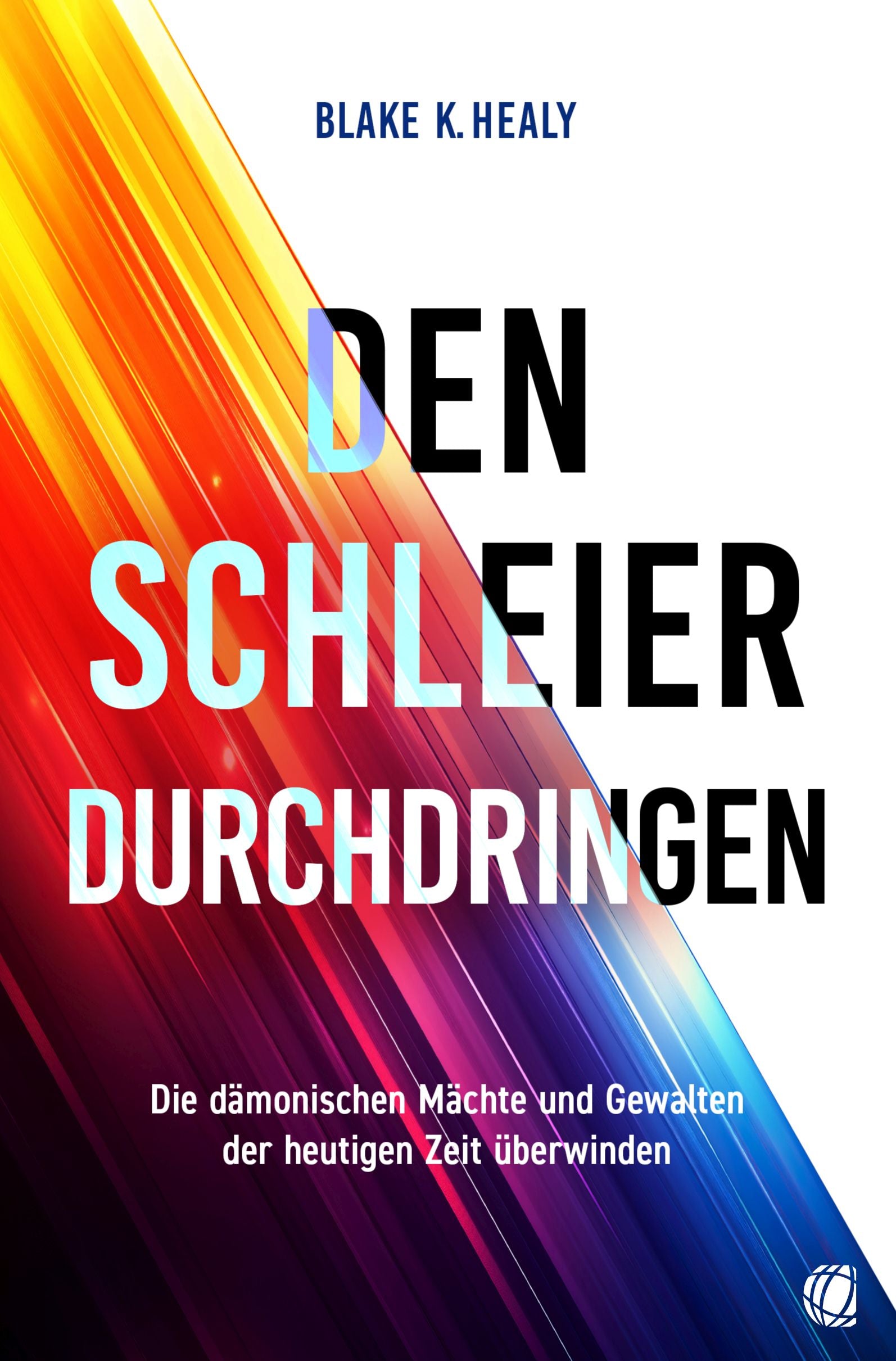  Den Schleier durchdringen