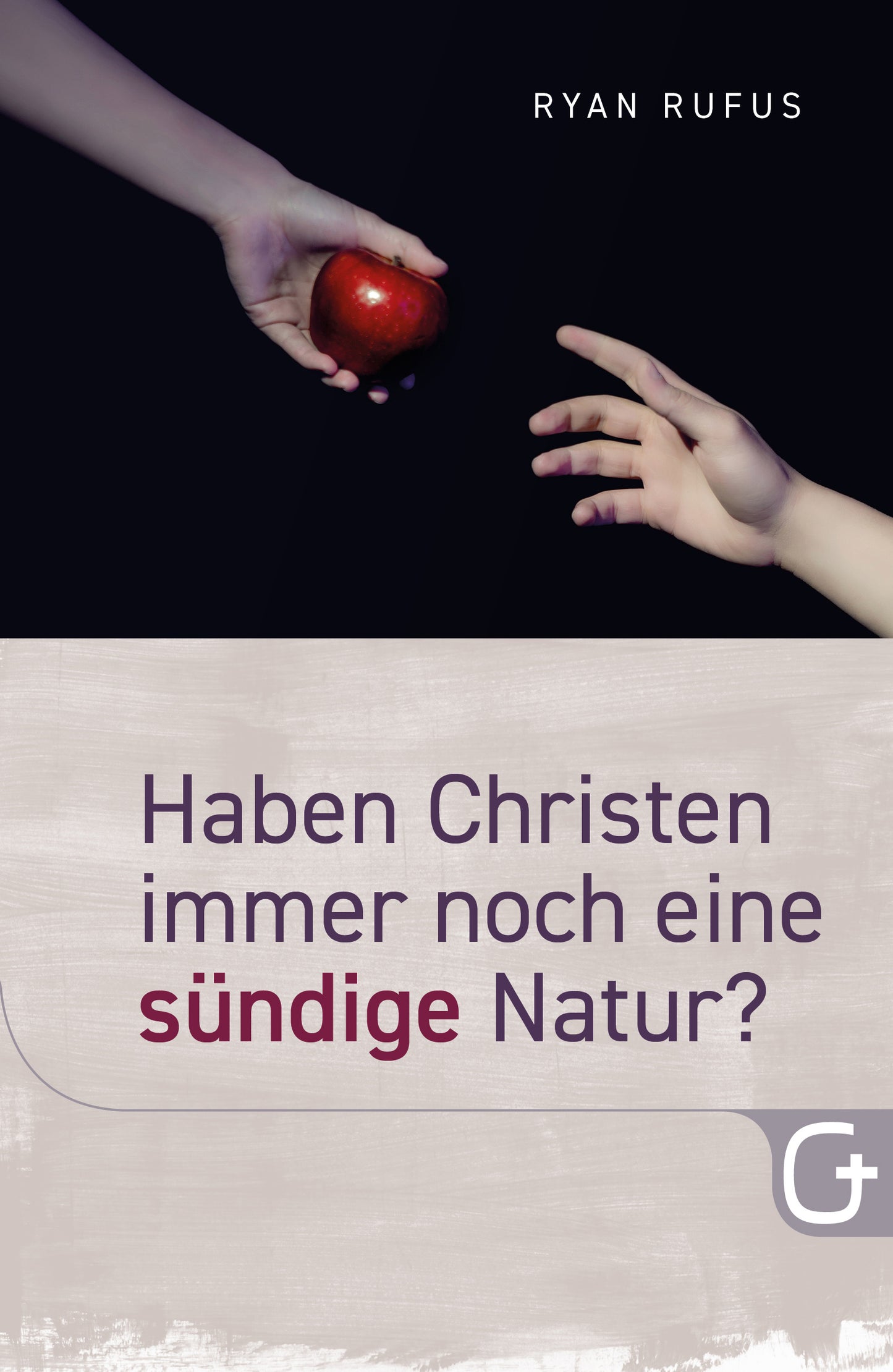 Buch                                               Haben Christen immer noch eine sündige Natur?