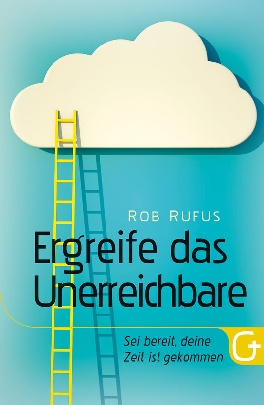 Buch                                               Ergreife das Unerreichbare