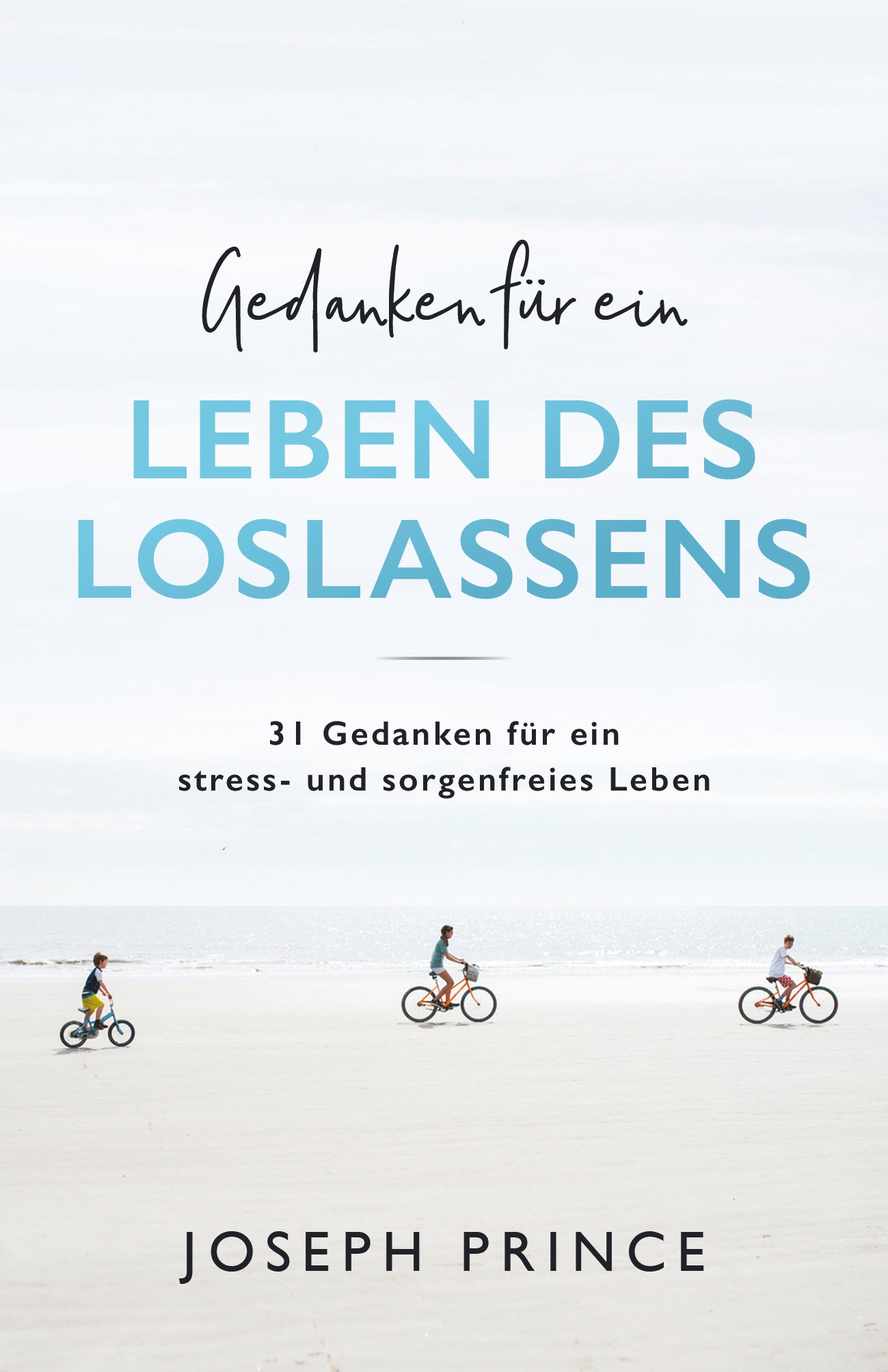 Buch                                               Gedanken für ein Leben des Loslassens