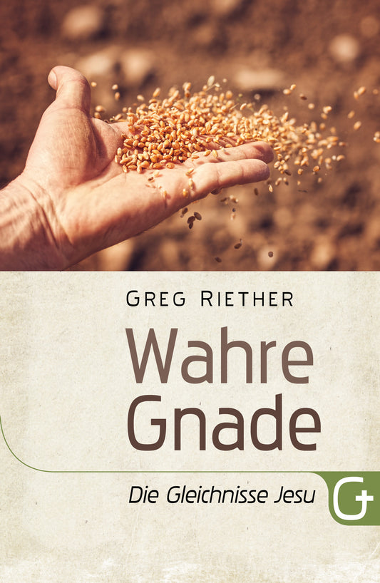 Buch                                               Wahre Gnade: Die Gleichnisse Jesu