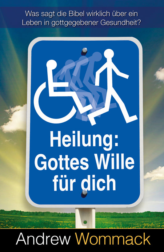 Buch                                               Heilung: Gottes Wille für dich