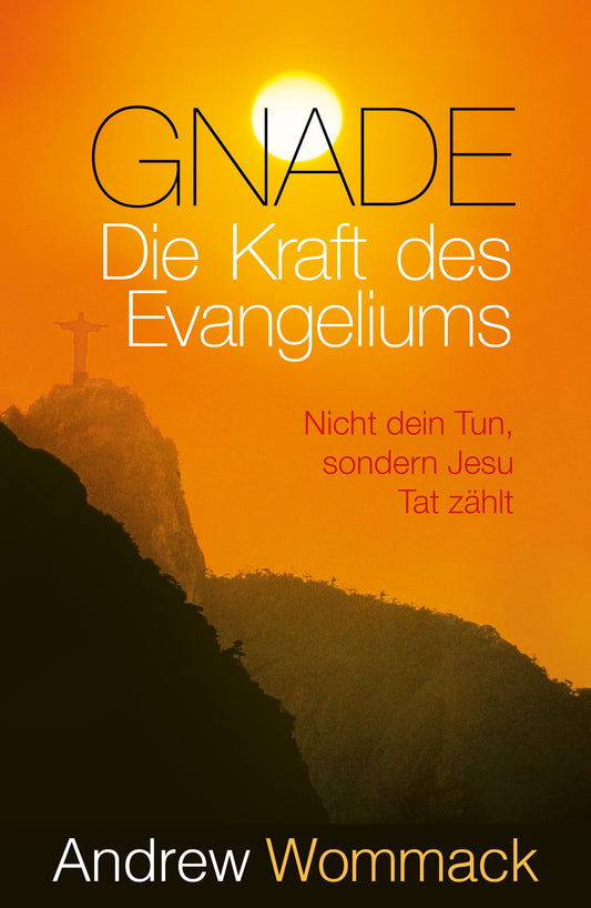 Buch                                               Gnade - Die Kraft des Evangeliums