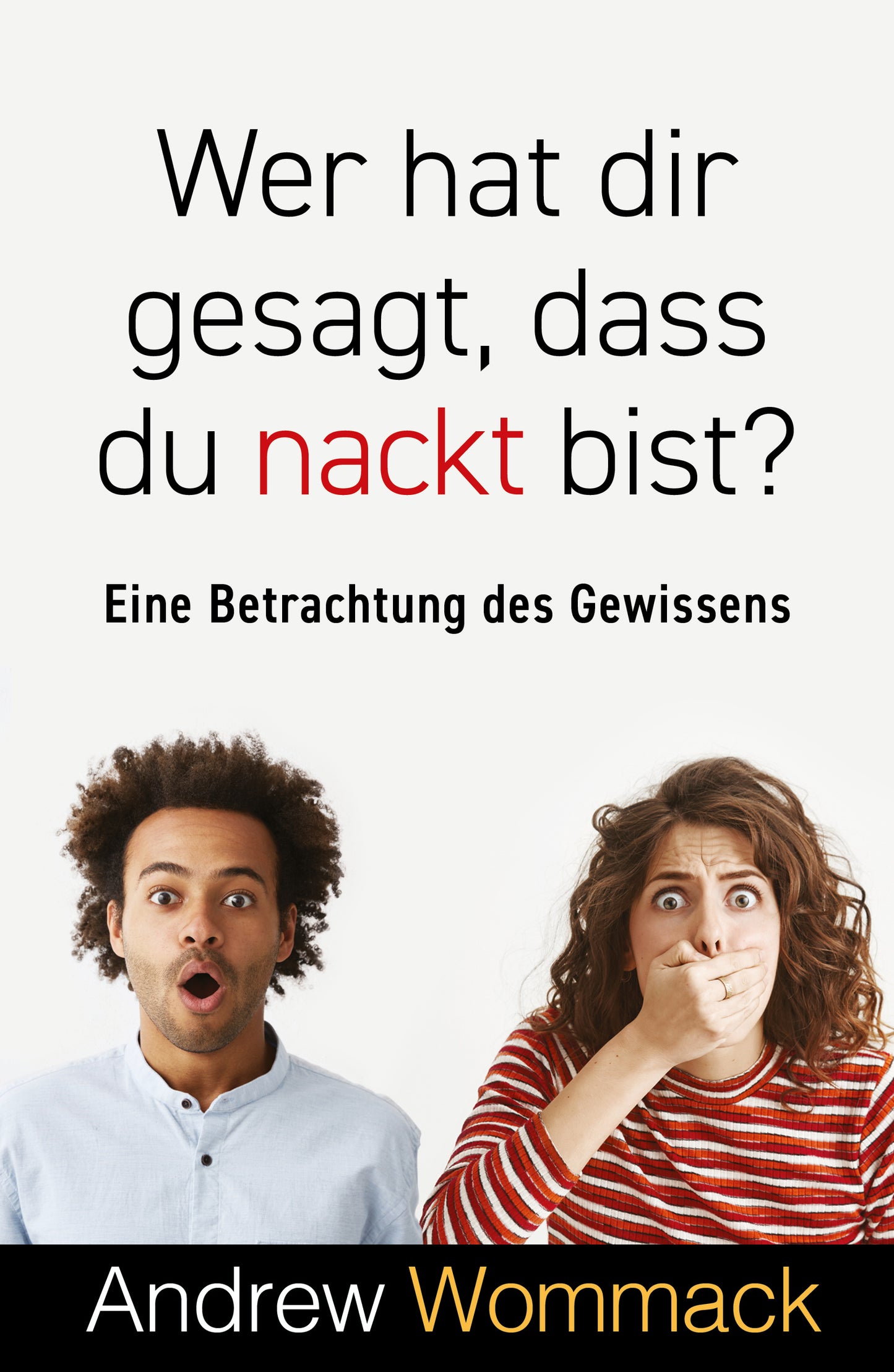 Buch                                               Wer hat dir gesagt. dass du nackt bist?